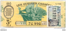 BILLET DE LOTERIE NATIONALE 1960 LES GUEULES CASSEES - Lottery Tickets