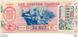 BILLET DE LOTERIE NATIONALE 1960  LES GUEULES CASSEES - Billets De Loterie