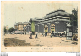 BORDEAUX LE GRAND MARCHE - Bordeaux