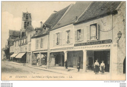 ETAMPES LES PILLIERS ET EGLISE SAINT GILLES - Etampes