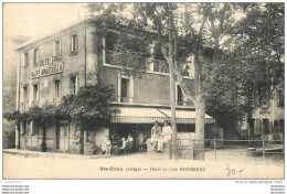 RARE SAINTE CROIX HOTEL ET CAFE MONEREAU - Autres & Non Classés