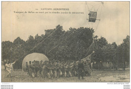 SAPEURS AEROSTIERS  TRANSPORT DU BALLON AU TREUIL - Dirigibili