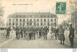 LAVAL CASERNE SCHNEIDER CYCLISTES MILITAIRES - Laval