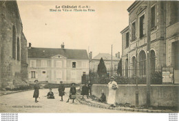 LE CHATELET EN BRIE HOTEL DE VILLE ET ECOLE DES FILLES - Le Chatelet En Brie