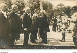 CARTE PHOTO STRASBOURG FETES 14 JUILLET 1919 MILLERAND ET LE PREMIER ADJOINT - Strasbourg