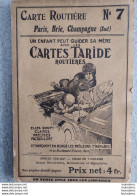 CARTE ROUTIERE TARIDE N°7 PARIS BRIE CHAMPAGNE SUD 1/250 000e  PARFAIT ETAT - Strassenkarten