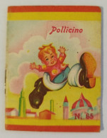 Bq25 Libretto Minifiabe Tascabili Pollicino Ed.vecchi 1952 N65 - Ohne Zuordnung