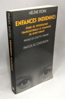 Enfances Indiennes: Étude De Psychologie Transculturelle Et Comparée Du Jeune Enfant - Psychologie/Philosophie