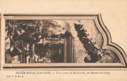 BELGIQUE - Anvers - Musée Royal D'Anvers - Trois œuvres De Miséricorde Par Barend Van Orley - Carte Postale Ancienne - Antwerpen