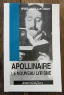 Apollinaire, Le Nouveau Lyrisme De Marie-Louise Lentengre. Jean-Michel Place. 1996 - Arte