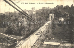 11774113 Fribourg FR Le Grand Pont Suspendu Fribourg - Sonstige & Ohne Zuordnung