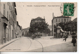Carte Postale Ancienne Toulon - Faubourg Saint Roch. Place Sadi Carnot - Toulon