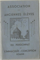 ROANNE ; ASSOCIATION DES ANCIENS ELEVES DE L IMMACULEE - CONCEPTION : COMPTE RENDU DE L ANNEE 1940/41 - Diploma & School Reports