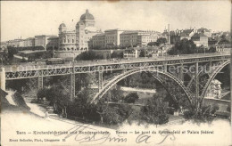 11773941 Bern BE Kirchenfeldbruecke Und Bundesgebaeude Bern - Autres & Non Classés