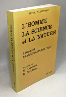 L'HOMME LA SCIENCE ET LA NATURE. Regards Transdisciplinaires - Sciences