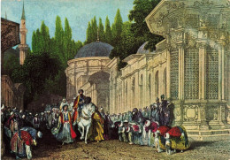 TURQUIE - Le Départ De Padischah à La Prière Der Vendredi - La XVIII  Siècle - Turkey - Carte Postale - Turkey