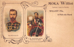 59-POIX-DU-NORD- CARTE PUB- MOKA WILLIOT ET FILS - TSAR NICOLAS II , S.M MOURSOU- HITO JAPON - Autres & Non Classés