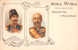 59-POIX-DU-NORD- CARTE PUB- MOKA WILLIOT ET FILS -RUSSIE GENERAL STOESSEL , JAPON GENERAL TERAOUCHI - Autres & Non Classés