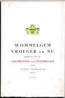 Wommelgem. Vroeger En Nu 1962. - Wommelgem