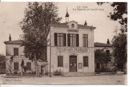 Carte Postale Ancienne Le Val - La Mairie Et Les Ecoles - Other & Unclassified