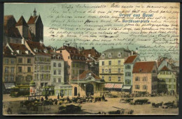 Gruss Aus BASEL - Barfusserplatz - Viaggiata 1903 - Rif. 15089 - Basel