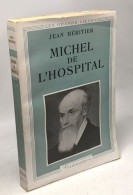 Michel De L'Hospital / Les Grands Coeurs - Biografie