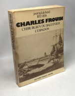 Journal De Bord 1852 1856 Charles Frouin; Chirurgien Du Baleinier L'Espadon - Histoire