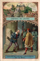 CHROMO CHATEAU DE LOCHES LOUIS XII FAIT ENFERMER LUDOVIC SFORZA DUC DE MILAN - Sonstige & Ohne Zuordnung