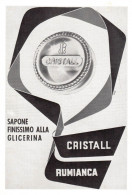 Sapone Finissimo Alla Glicerina CRISTAL RUMIANCA, Pubblicità 1951, Ad - Publicités