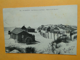 LE CROTOY -- Les Cabanes Et Les Dunes - Pointe De St-Quentin - Carte PEU COURANTE !! - Le Crotoy