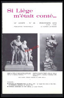 SI LIEGE M'ETAIT CONTE... Année 1972. N°42, 43, 44, 45.  Complète. Avec Superbes Illustrations Et Publicités. - Belgio