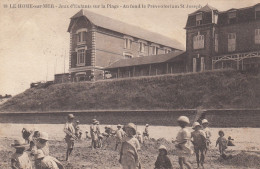 Le Home-sur-Mer.  Jeux D'Enfants Sur La Plage. Le Préventorium... - Otros & Sin Clasificación