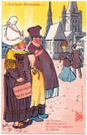 CPA Folklore. "Ces Bons Normands" N°8 - "Ces Parisiens... Mon Dieu Fau-i !..." - Costumes