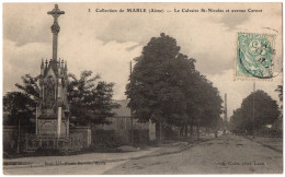 CPA 02 - MARLE (Aisne) - 3. Le Calvaire St-Nicolas Et Avenue Carnot - Ed. Picon-Berrois (Collection De Marle) - Other & Unclassified