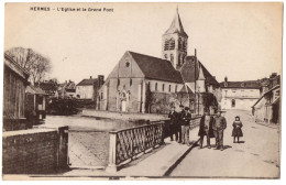 CPA 60 - HERMES (Oise) - L'Eglise Et Le Grand Pont (animée) - Ed. Breger - Other & Unclassified