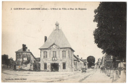 CPA 60 - GOURNAY SUR ARONDE (Oise) - 3. L'Hôtel De Ville Et Rue De Ressons - Ed. Senneçon - Other & Unclassified