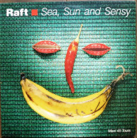 RAFT  SEA SUN AND SENSY - 45 Rpm - Maxi-Single