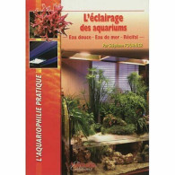 L'éclairage Des Aquarium - Eau Douce - Eau De Mer - Récifal - Other & Unclassified
