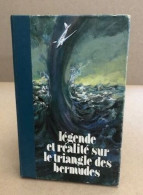 Légende Et Réalité Sur Le Triangle Des Bermudes - Non Classés