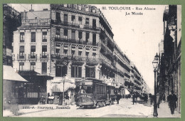 CPA - HAUTE GARONNE - TOULOUSE - RUE D'ALSACE - LE MUSÉE - Animation, Tramway (ligne 68) Au 1er Plan - Toulouse