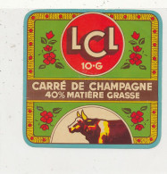 GG 429 / ETIQUETTE FROMAGE   CARRE  DE   CHAMPAGNE .L  C  L.  40% - Formaggio