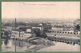 CPA - HAUTE GARONNE - TOULOUSE - VUE GÉNÉRALE SUR LE BAZACLE - Toulouse