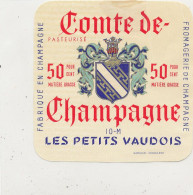 GG 432 / ETIQUETTE FROMAGE  COMTE DE  CHAMPAGNE  50%  LES PETITS VAUDOIS  10 M. (AUBE) - Formaggio