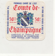 GG 433 / ETIQUETTE FROMAGE  CARRE DE L'EST  COMTE DE  CHAMPAGNE  50%  VAUDES   10 M. (AUBE) - Käse