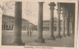 Cartolina - Postcard /  Viaggiata /  Alessandria - Portici Di Piazza Garibaldi - Alessandria