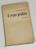 Bf Libro Il Regno Proibito Hammond Innes Rizzoli 1953 - Andere & Zonder Classificatie