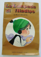 Bo26 Libro Fiaba Vintage La Lampada Di Aladino Edizioni Arcobaleno Milano Pieghe - Altri & Non Classificati