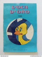 Bo1  Libro Fiaba Vintage L'oca Doro Grimm Edizioni Arcobaleno Milano Pieghe - Otros & Sin Clasificación