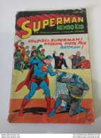 Bc   Fumetto Superman N 565 1967 Nembo Kid 1967 - Sonstige & Ohne Zuordnung