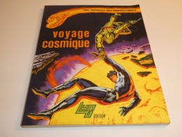 LES 4 FANTASTIQUES / VOYAGE COSMIQUE / ETAT CORRECT - Originalausgaben - Franz. Sprache